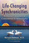 Life-Changing Synchronicities: A Doctors Journey of Coincidence and Serendipity