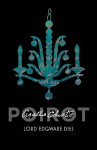 Hercule Poirot. Lord Edgware Dies