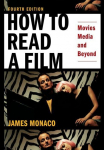 How to Read a Film: Movies, Media, and Beyond, Art Technology, Language, History, Theory