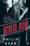 Berlin Noir: March Violets / The Pale Criminal / German Requiem