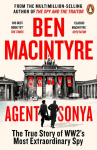 Agent Sonya: The True Story of WW2s Most Extraordinary Spy