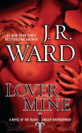 Black Dagger 08. Lover Mine: A Novel of the Black Dagger Brotherhood