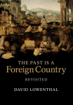 The Past is a Foreign Country - Revisited