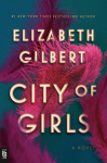 City of Girls: A Novel