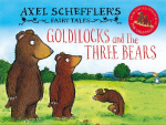 Axel Schefflers Fairy Tales: Goldilocks and the Three Bears