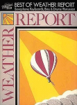 Best of Weather Report: Saxophone, Keyboards, Bass & Drums/Percussion