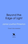 Beyond the Edge of Light
