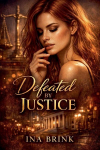 Defeated by Justice