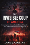 The Invisible Coup of America: Exposing the Forces Behind Mass Migration with Peter Schweizers Investigation