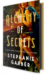 Alchemy of Secrets. Limited Deluxe Edition: A Novel
