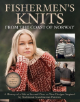 Fishermens Knits from the Coast of Norway: A History of a Life at Sea and Over 20 New Designs Inspired by Traditional Scandinavian Patterns