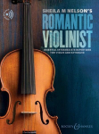 Sheila M. Nelsons Romantic Violinist: Essential intermediate repertoire for violin and keyboard. Violine und Klavier.