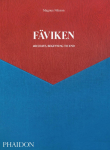 F&auml;viken: 4015 Days, Beginning to End