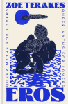 Eros: Queer Myths for Lovers