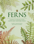 Ferns: Lessons in Survival From Earths Most Adaptable Plants