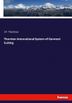 Thornton International System of Garment Cutting