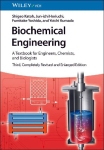 Biochemical Engineering: A Textbook for Engineers, Chemists and Biologists, 3rd Edition