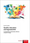 Quality education and Agenda2030: A sustainability transformation reference concept for change