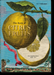 J. C. Volkamer. The Book of Citrus Fruits: Collectors Edition