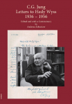 C.G. Jung: Letters to Hedy Wyss 1936 - 1956: Edited and with a Commentary by Andreas Schweizer