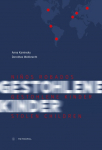 Ni&ntilde;os Robados / Gestohlene Kinder / Stolen Children: Begleitband zur gleichnamigen Ausstellung / Companion volume of the eponymous exhibition