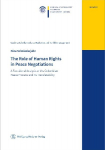 The Role of Human Rights in Peace Negotiations: A Functional Analysis of the Colombian Peace Process and Its Transferability