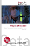 Project Sherwood: Nuclear Fusion, Atoms for Peace, James L. Tuck, Project Matterhorn