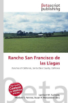 Rancho San Francisco de las Llagas: Ranchos of California, Santa Clara County, California