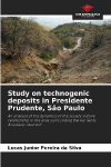 Study on technogenic deposits in Presidente Prudente, S&atilde;o Paulo: An analysis of the dynamics of the society-nature relationship in the area surrounding the Rio Santo Anast&aacute;cio reservoir