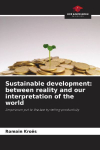 Sustainable development: between reality and our interpretation of the world: Empiricism put to the test by falling productivity