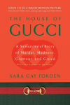 House of Gucci: A Sensational Story of Murder, Madness, Glamour, and Greed (Revised)