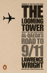 The Looming Tower: Al Qaedas Road to 9/11