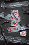 As Good as Dead: The Finale to a Good Girl's Guide to Murder