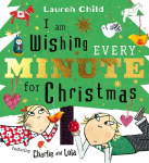 I am Wishing Every Minute for Christmas