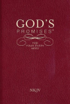 Gods Promises for Your Every Need, NKJV: A Treasury of Scripture for Life