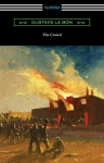 The Crowd: A Study of the Popular Mind