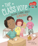 Our Values: The Class Vote: Roshan Learns about Democracy: Roshan Learns about Democracy