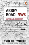 Abbey Road: The Inside Story of the Worlds Most Famous Recording Studio (with a foreword by Paul McCartney)