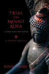 Trial on Mount Koya: A Hiro Hattori Novel