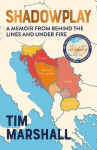 Shadowplay: The Inside Story of Europes Last War