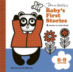 Jane Fosters Babys First Stories: 6-9 months: 4 stories to read aloud