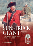 Sunstruck Giant Volume 1: The Sino-Japanese War of 1894-95