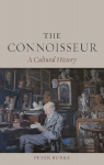 The Connoisseur: A Cultural History