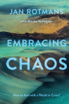 Embracing Chaos: How to deal with a World in Crisis?
