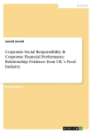 Corporate Social Responsibility & Corporate Financial Performance Relationship: Evidence from UK&acute;s Food Industry