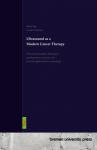 Ultrasound as a Modern Cancer Therapy: Physical principles, biological mechanisms of action, and clinical applications in oncology