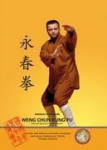 Weng Chun Kung Fu: Eternal Spring Fist of Shaolin