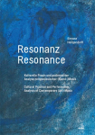 Resonanz / Resonance: Kulturelle Praxis und performative Analyse zeitgen&ouml;ssischer (Kunst-)Musik / Cultural Practice and Performative Analysis of Contemporary (Art) Music