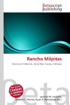 Rancho Milpitas: Ranchos of California, Santa Clara County, California