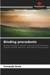 Binding precedents: Binding Precedents: between methodological difficulties (system) and the search for optimisation of the Judiciary